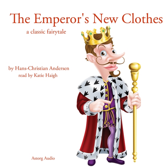 The Emperor's New Clothes, a Classic Fairy Tale (lydbog) af Hans Christian Andersen