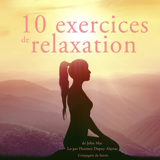 10 exercices de relaxation (lydbog) af John Mac