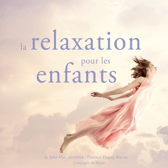 La Relaxation pour les enfants (lydbog) af John Mac