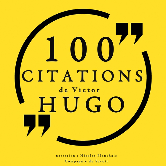 100 citations de Victor Hugo (lydbog) af Victor Hugo