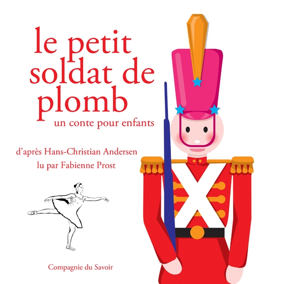 Le Petit Soldat de plomb (Andersen) (lydbog) af Hans Christian Andersen