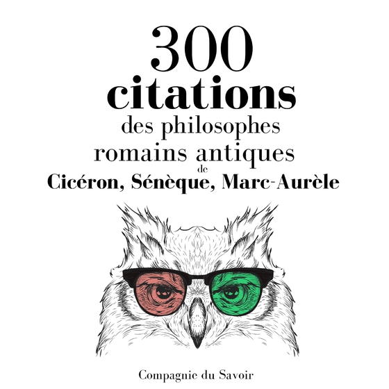 300 citations des philosophes romains antiques (lydbog) af Marc Aurèle