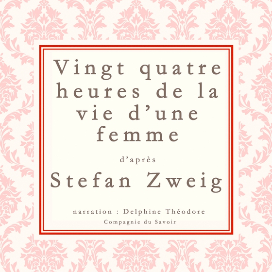 Vingt-quatre heures de la vie d'une femme (lydbog) af Stefan Zweig