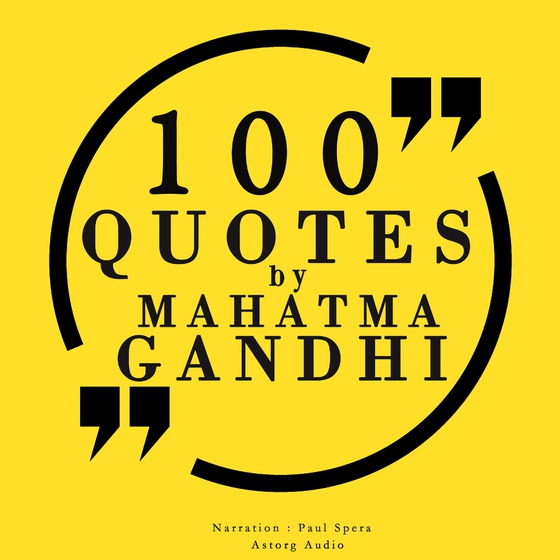 100 Quotes by Mahatma Gandhi (lydbog) af Mahatma Gandhi