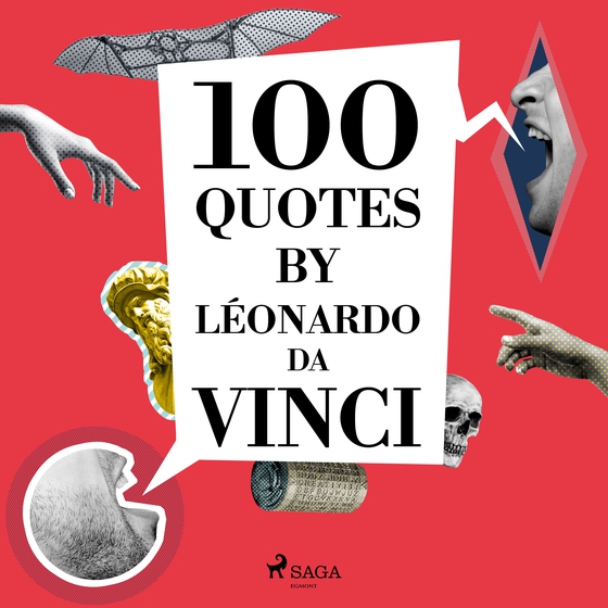 100 Quotes by Léonardo da Vinci (lydbog) af Leonardo da Vinci