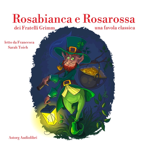 Rosabianca e Rosarossa (lydbog) af Fratelli Grimm