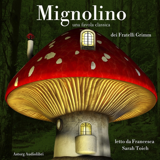 Mignolino (lydbog) af Fratelli Grimm