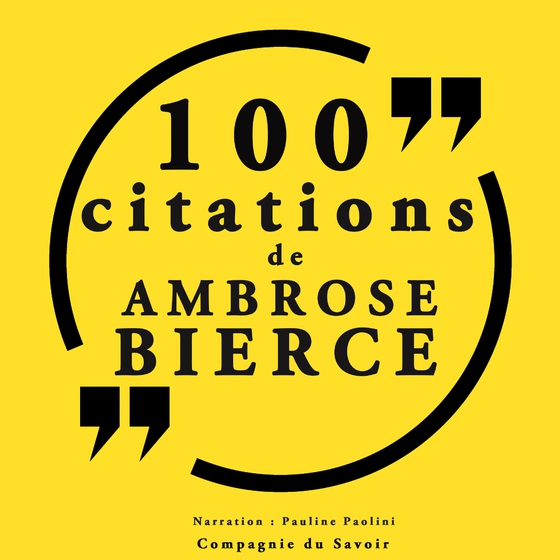 100 citations d'Ambrose Bierce (lydbog) af Ambrose Bierce