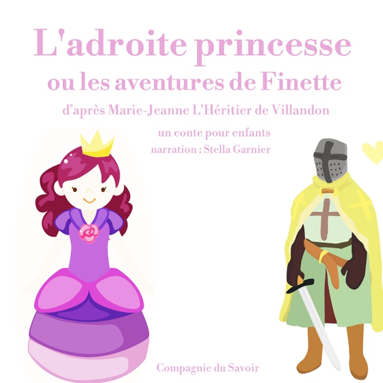 L'Adroite Princesse ou les aventures de Finette (lydbog) af Charles Perrault