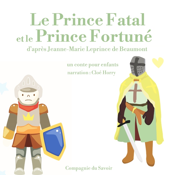 Le Prince Fatal et le Prince fortuné (lydbog) af Madame Leprince de Beaumont