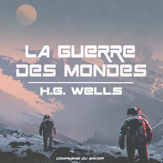 La Guerre des mondes (lydbog) af H. G. Wells