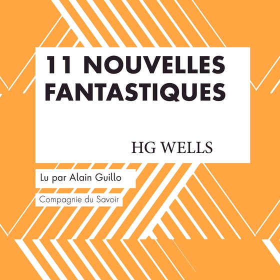 11 nouvelles fantastiques - HG Wells (lydbog) af H. G. Wells