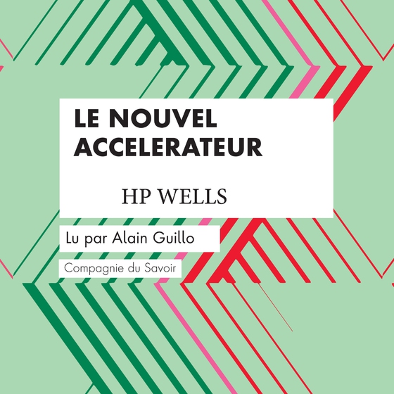 Le Nouvel Accelerateur (lydbog) af H. G. Wells