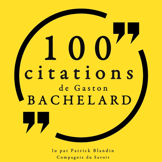 100 citations Gaston Bachelard (lydbog) af Gaston Bachelard