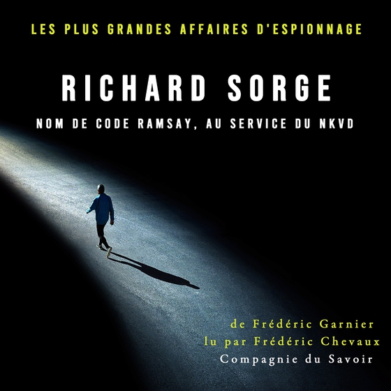 Richard Sorge nom de code Ramsay, au service du NKVD (lydbog) af Frédéric Garnier