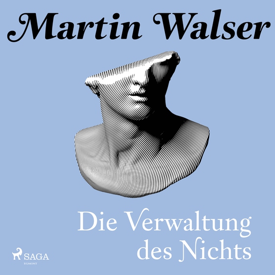 Die Verwaltung des Nichts (lydbog) af Martin Walser