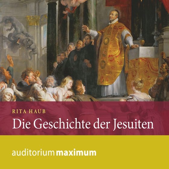 Die Geschichte der Jesuiten (lydbog) af Rita Haub
