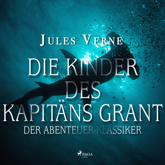 Die Kinder des Kapitäns Grant - Der Abenteuer-Klassiker (lydbog) af Jules Verne