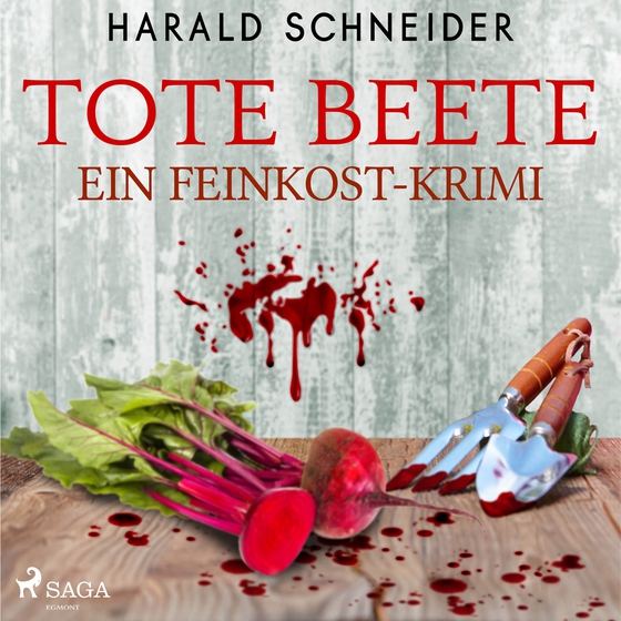 Tote Beete - Ein Feinkost-Krimi (lydbog) af Harald Schneider