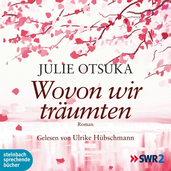 Wovon wir träumten (lydbog) af Julie Otsuka