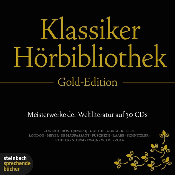 Die Klassiker Hörbibliothek - Gold Edition. Meisterwerke der Weltliteratur