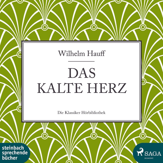 Das kalte Herz (lydbog) af Wilhelm Hauff