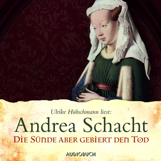 Die Sünde aber gebiert den Tod (lydbog) af Andrea Schacht