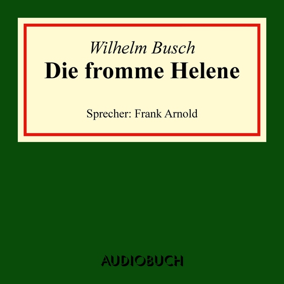 Die fromme Helene (lydbog) af Wilhelm Busch