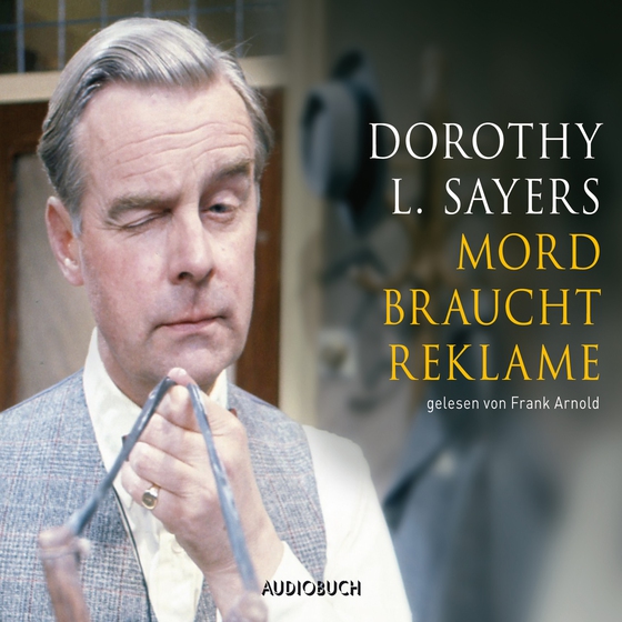 Mord braucht Reklame (lydbog) af Dorothy Leigh Sayers