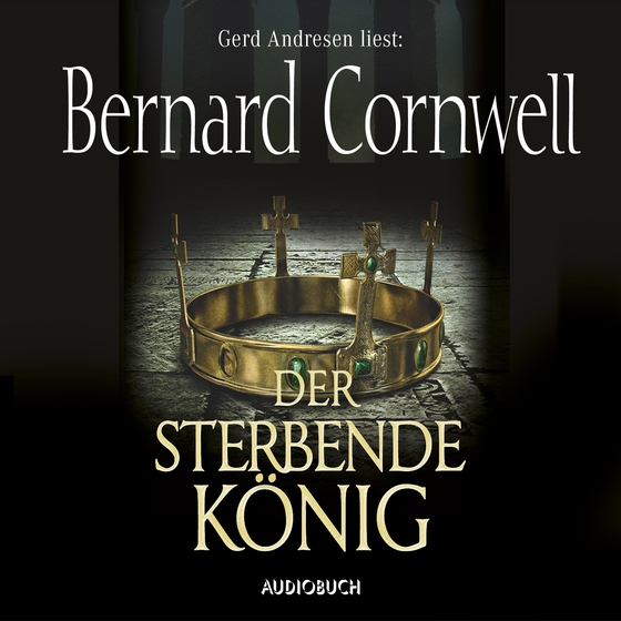 Der sterbende König (lydbog) af Bernard Cornwell