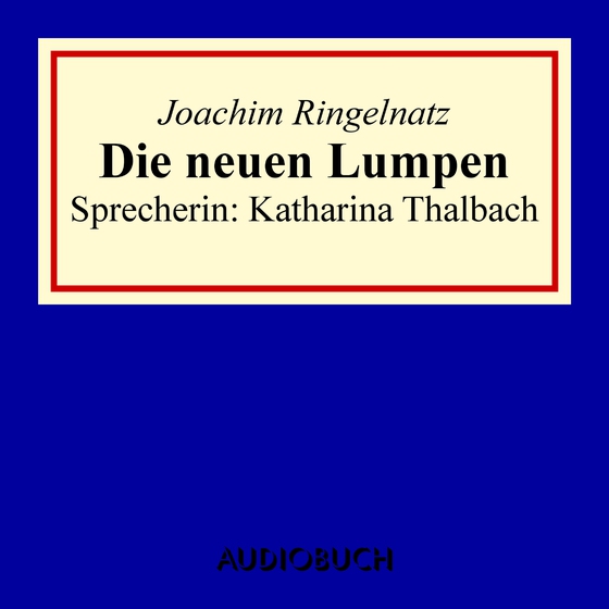 Die neuen Lumpen (lydbog) af Joachim Ringelnatz