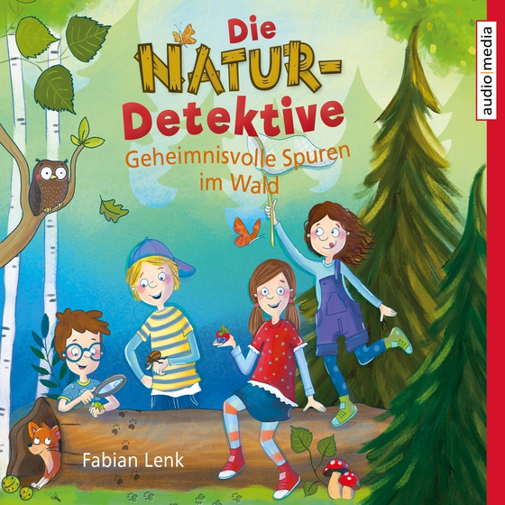 Die Natur-Detektive - Geheimnisvolle Spuren im Wald (lydbog) af Fabian Lenk