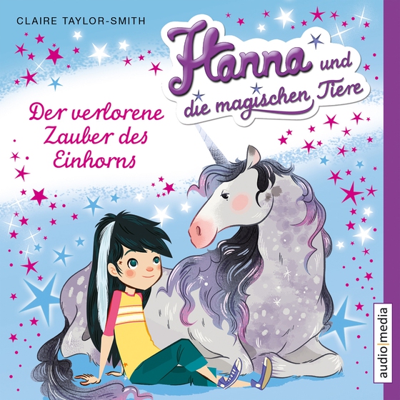 Hanna und die magischen Tiere. Der verlorene Zauber des Einhorns (lydbog) af Claire Taylor-Smith