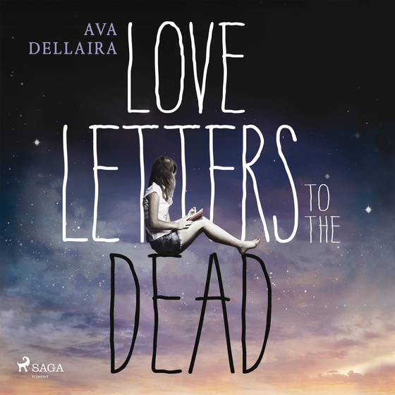 Love Letters to the Dead (lydbog) af Ava Dellaira