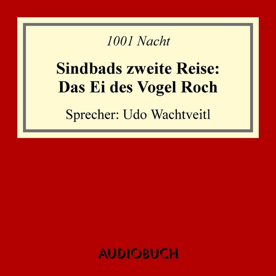 Sindbads 2. Reise: Das Ei des Vogel Roch