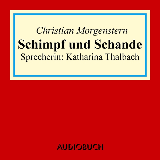 Schimpff und Schande (lydbog) af Christian Morgenstern