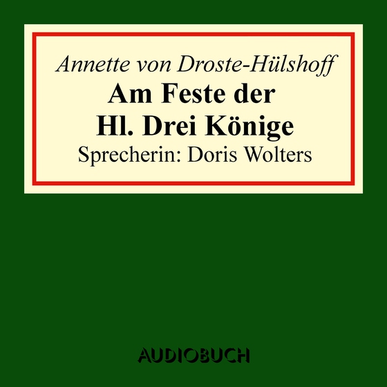Am Feste der Hl. Drei Könige (lydbog) af Annette von Droste-Hülshoff