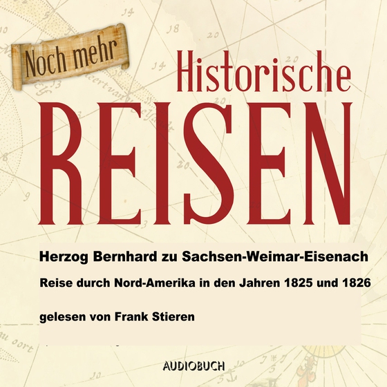 Reise durch Nord-Amerika in den Jahren 1825 und 1826 (lydbog) af Bernhard zu