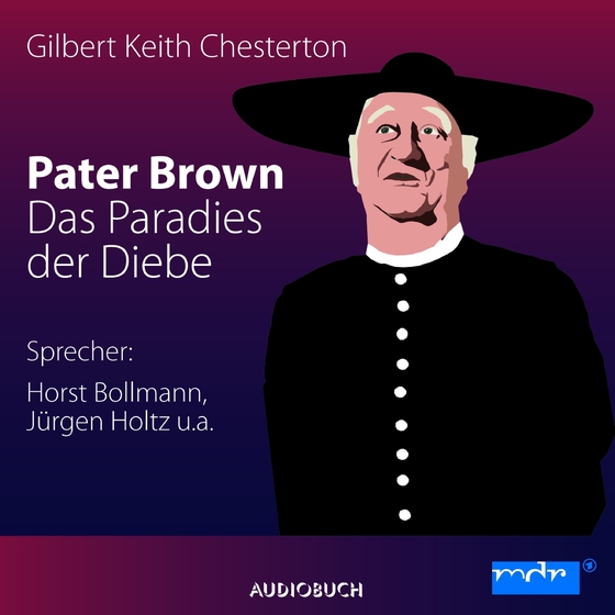 Pater Brown - Das Paradies der Diebe (lydbog) af Gilbert Keith Chesterton