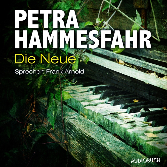 Die Neue (sowie: Frostiger Boden und Für Elise) (lydbog) af Petra Hammesfahr