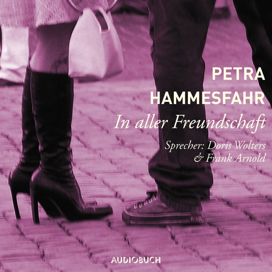 In aller Freundschaft (und: Oh mein Papa) (lydbog) af Petra Hammesfahr