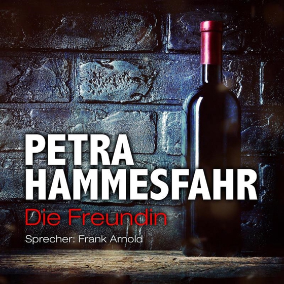 Die Freundin (lydbog) af Petra Hammesfahr