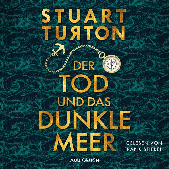 Der Tod und das dunkle Meer (lydbog) af Stuart Turton