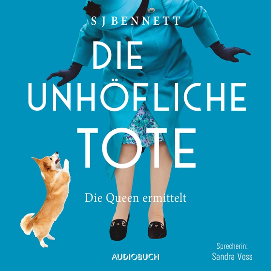 Die unhöfliche Tote - Die Queen ermittelt (lydbog) af S J Bennett