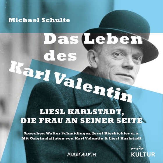 Das Leben des Karl Valentin (Teil 2) - Liesl Karlstadt, die Frau an seiner Seite (lydbog) af Michael Schulte