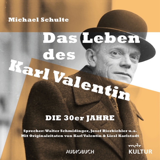 Das Leben des Karl Valentin (Teil 6) - Die 30er Jahre