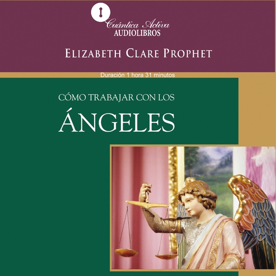 Cómo trabajar con los ángeles (lydbog) af Elizabeth Clare Prophet