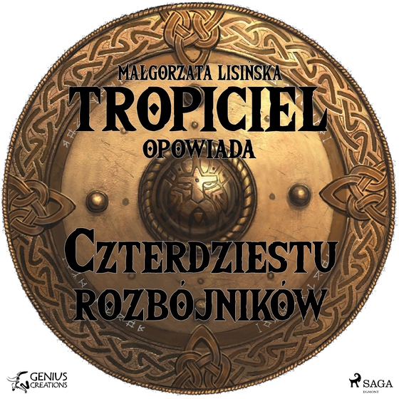 Tropiciel opowiada: Czterdziestu rozbójników