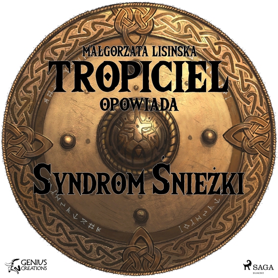 Tropiciel opowiada: Syndrom Śnieżki