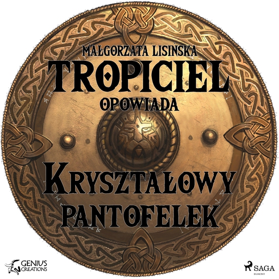 Tropiciel opowiada: Kryształowy pantofelek (lydbog) af Małgorzata Lisińska